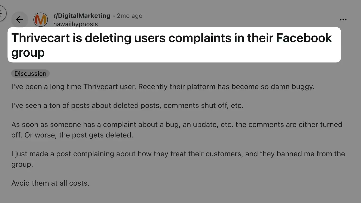 Screenshot of an r/DigitalMarketing post titled 'Thrivecart is deleting users complaints in their Facebook group', from a long-time user who says they were banned after complaining, ending 'Avoid them at all costs.'